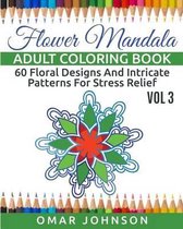 Flower Mandala Adult Coloring Book Vol 3