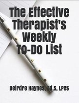 The Effective Therapist's Weekly To-Do List