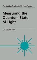 Cambridge Studies in Modern OpticsSeries Number 22- Measuring the Quantum State of Light