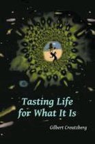 Tasting Life for What It Is