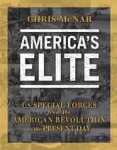 ISBN America's Elite : US Special Forces from the American Revolution to the Present Day, histoire, Anglais, Couverture rigide, 376 pages