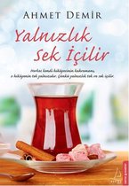 Yalnizlik Sek Icilir