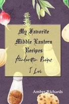 My Favorite Middle Eastern Recipes