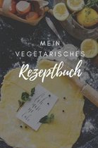 Mein Vegetarisches Rezeptbuch