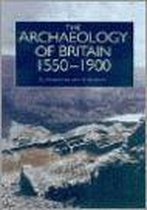 Historical Archaeology of Britain 1540-1900