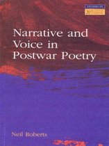 Narrative And Voice In Post-War Poetry