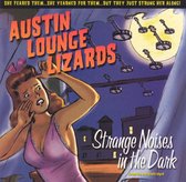 Austin Lounge Lizards - Strange Noises In The Dar