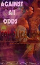 Against All Odds 2 - Complication