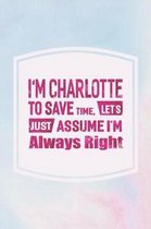 I'm Charlotte to Save Time, Let's Just Assume I'm Always Right