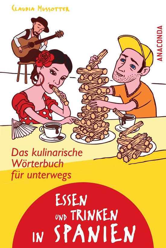 Essen und Trinken in Spanien - Das kulinarische Wörterbuch  ... - cover