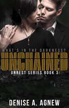 Unrest Series 3 - Unchained