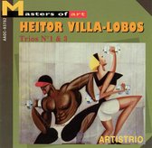 Heitor Villa-Lobos: Trios Nos. 1 & 3