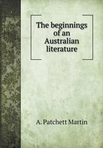 The Beginnings of an Australian Literature