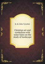 Christian art and symbolism with some hints on the study of landscape