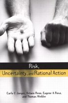 Risk, Uncertainty, and Rational Action