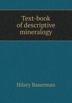 Text-book of descriptive mineralogy