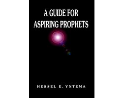 A Guide for Aspiring Prophets