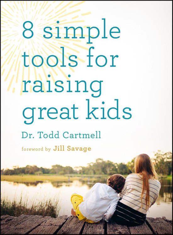 8 Simple Tools for Raising Great Kids - cover