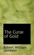 The Curse of Gold