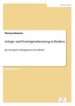 Anlage- und Vermögensberatung in Banken