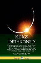 Kings Dethroned
