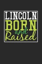 Lincoln Born And Raised