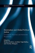 Routledge Studies in Contemporary Philosophy- Domination and Global Political Justice