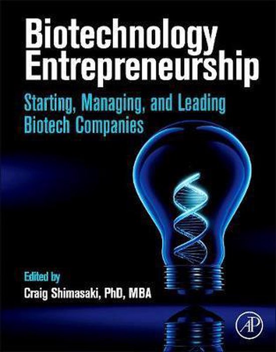 Biotechnology Entrepreneurship 9780124047303 Craig Shimasaki