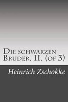 Die schwarzen Bruder. II. (of 3)