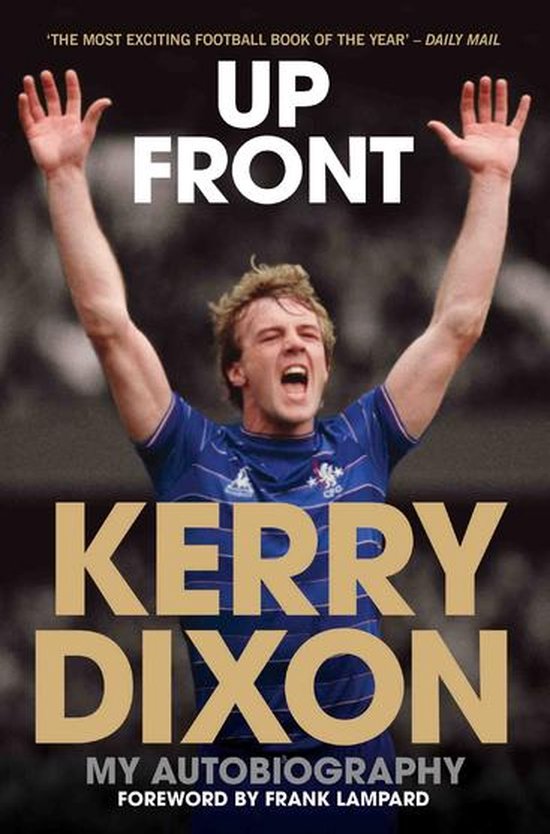 Up Front - My Autobiography - Kerry Dixon - cover