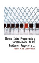 Manual Sobre Procedencia y Substanciacia3n de Los Incidentes Respecto a ...