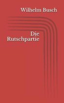 Die Rutschpartie
