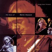 The Best Of Dave Mason: Long Lost Friend