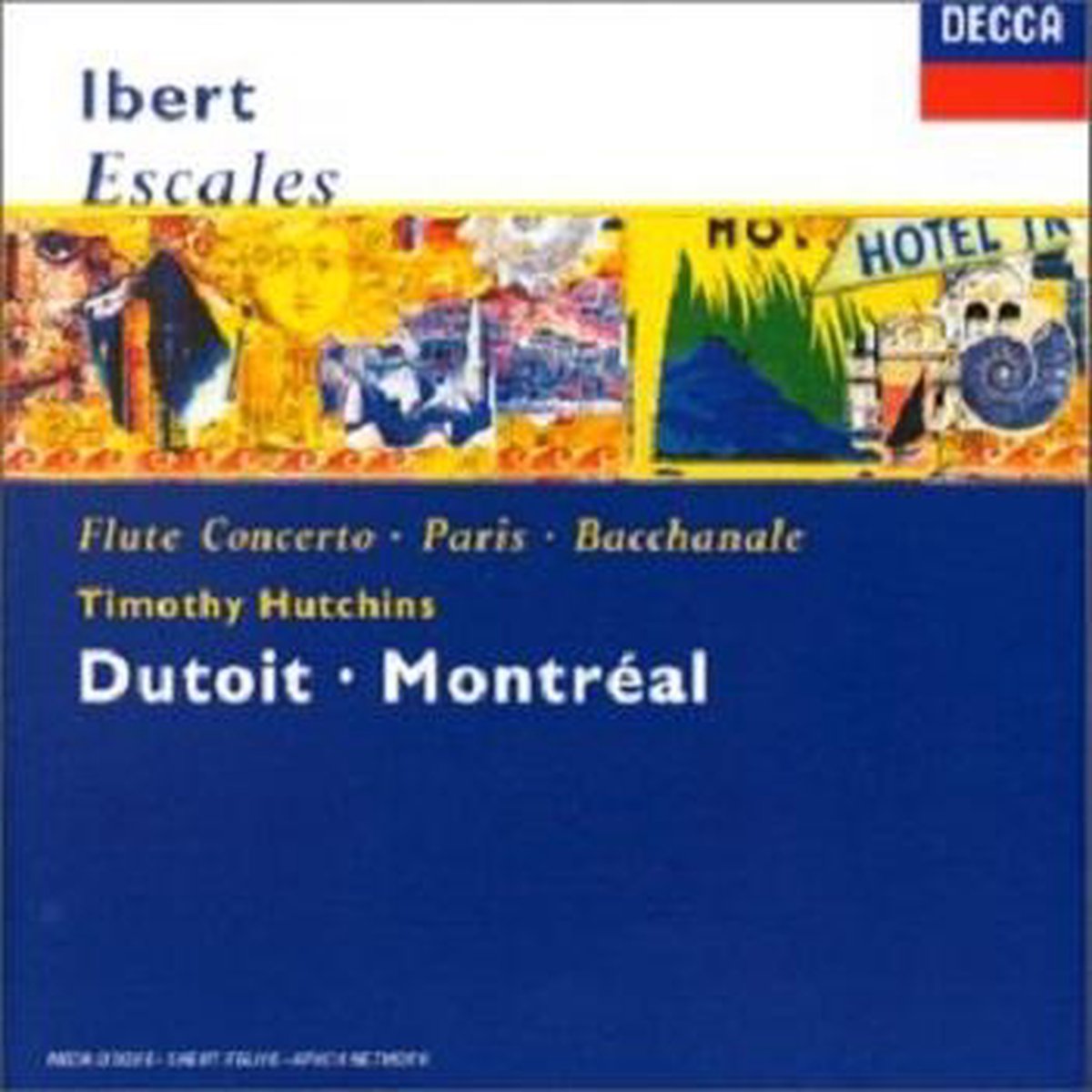 Ibert: Escales; Flute Concerto; Paris; Bacchanale