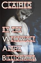 Wolfbond 1 - Claimed By The Werewolf Alpha Billionaire