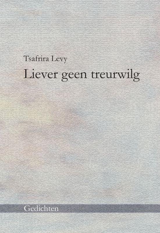 Cover van het boek 'Liever geen treurwilg'
