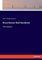 Bruce Roman Wall Handbook