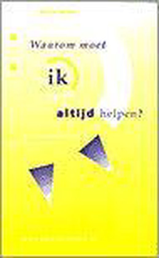 Waarom Moet Ik Altijd Helpen - cover