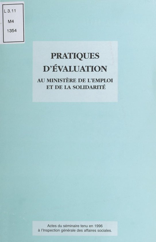 Pratiques d'évaluation au Ministère de l'emploi et de la solidarité