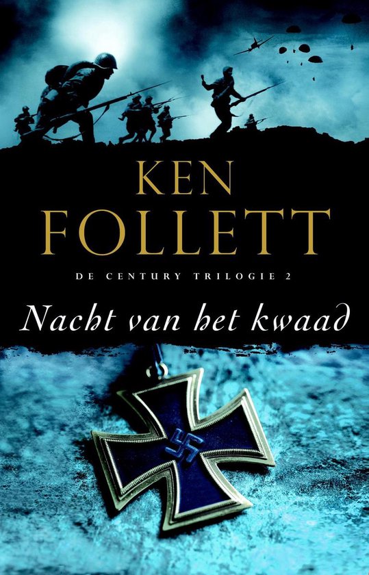 The Century Trilogie2 - Nacht van het kwaad - Ken Follett | Warmolth.org
