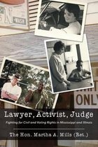 Lawyer, Activist, Judge