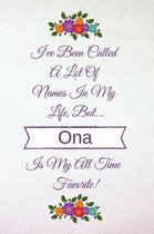 I've Been Called a Lot of Names in My Life But Ona Is My All Time Favorite!