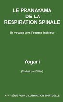 Le Pranayama De La Respiration Spinale