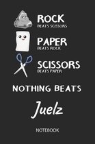 Nothing Beats Juelz - Notebook
