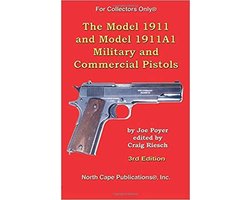 For Collectors Only-The Model 1911 and Model 1911A1 Military and Commercial Pistols