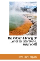 The Ridpath Library of Universal Literature, Volume XVII