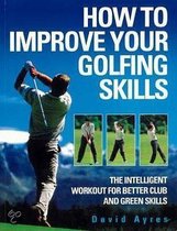 How To Improve Your Golfing Skills