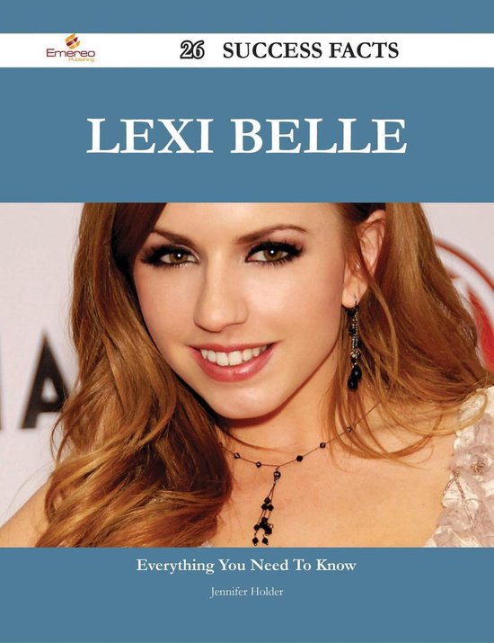 Belle who is lexi Lexi Belle