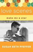 Make Me a Star - Love Scenes