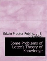 Some Problems of Lotze's Theory of Knowledge